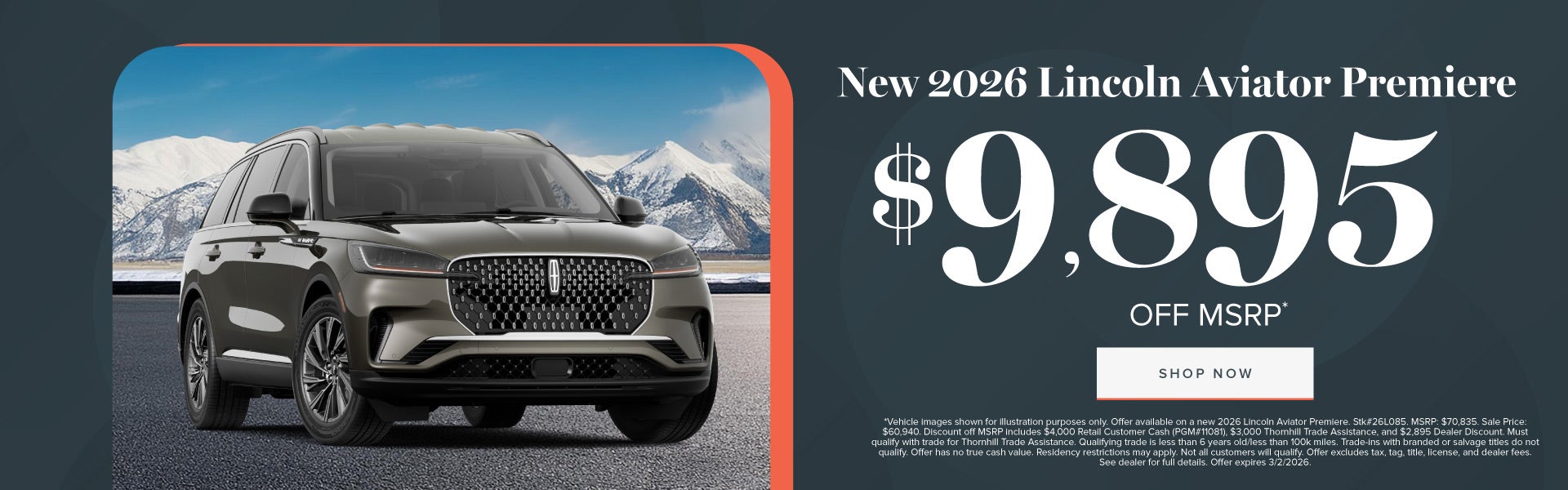 New 2026 Lincoln Aviator Premiere	$9,895 Off MSRP!*