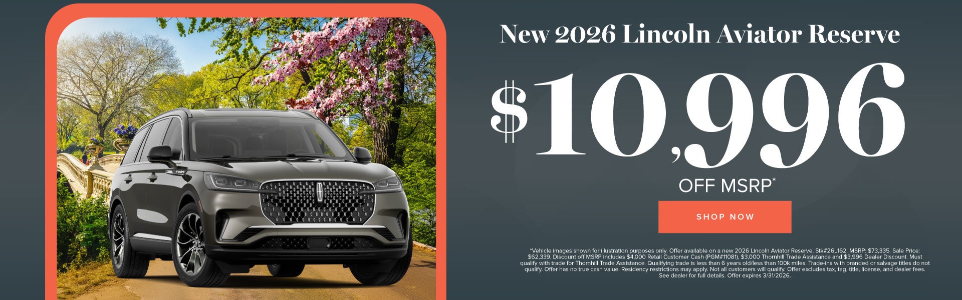 New 2026 Lincoln Aviator Reserve	$10,996 Off MSRP*
