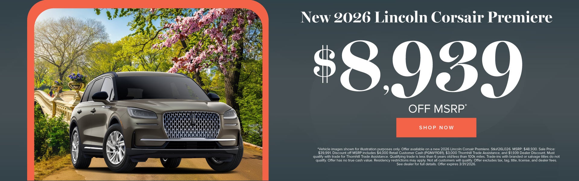 New 2026 Lincoln Corsair Premiere	$8,939 Off MSRP*